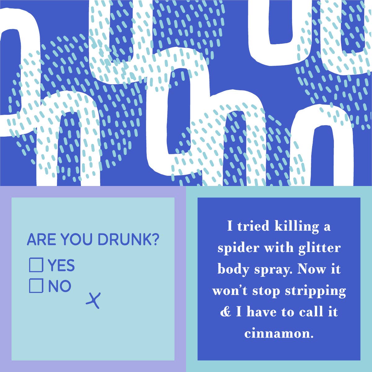 Are you Drunk/Cinnamon Napkins